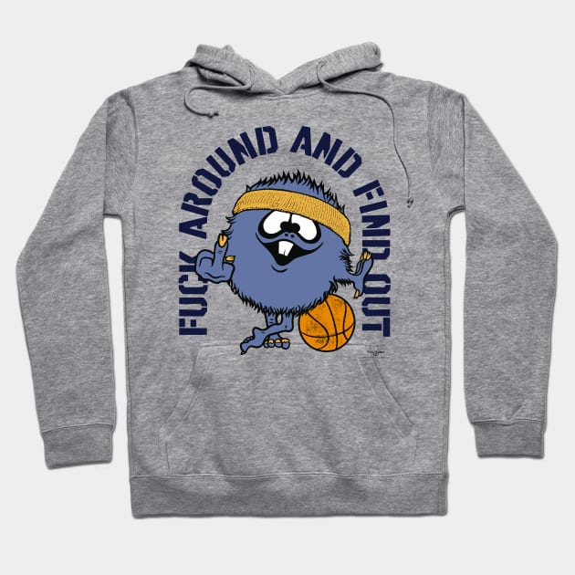 FUCK AROUND AND FIND OUT, MEMPHIS Hoodie by unsportsmanlikeconductco